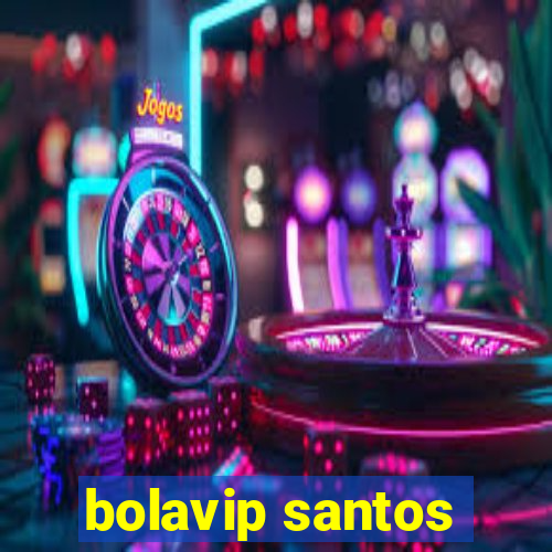 bolavip santos